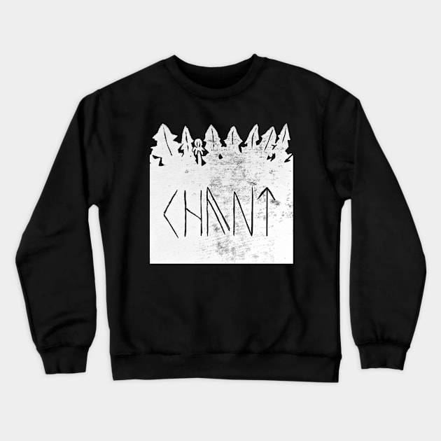 Chant / Strangerous - white on black Crewneck Sweatshirt by noelstart